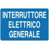 Cartello all. interruttore elettrico generale in offerta in vendita online