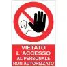 Cartello all. vietato l'accesso al personale non autorizzato in offerta in vendita online