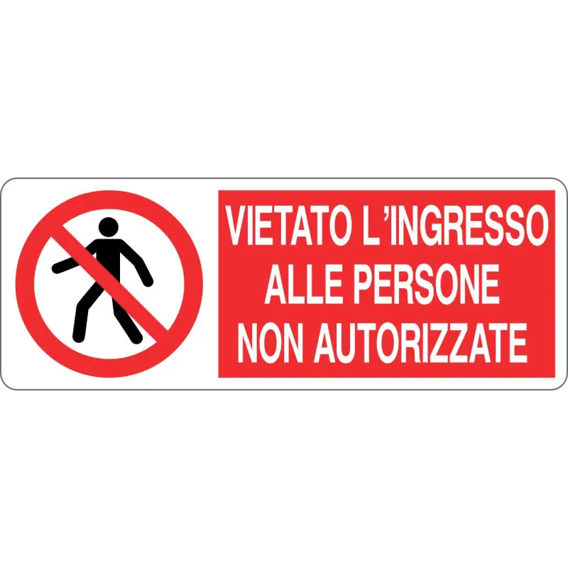 CARTELLO_ALL._VIETATO_L'INGRESSO_ALLE_PERSONE_NON_AUTORIZZATE_950
